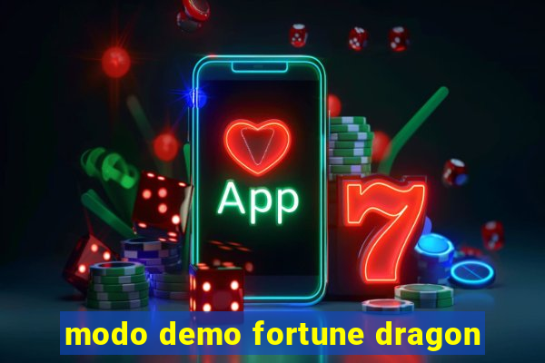 modo demo fortune dragon