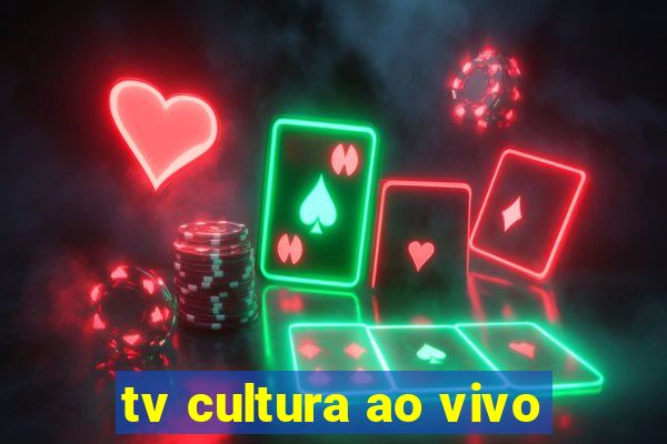 tv cultura ao vivo