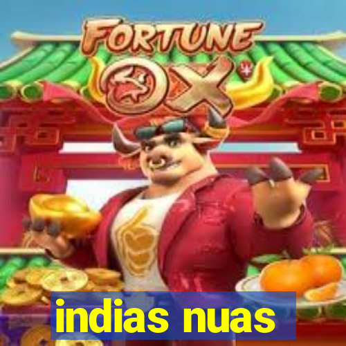 indias nuas