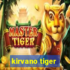 kirvano tiger
