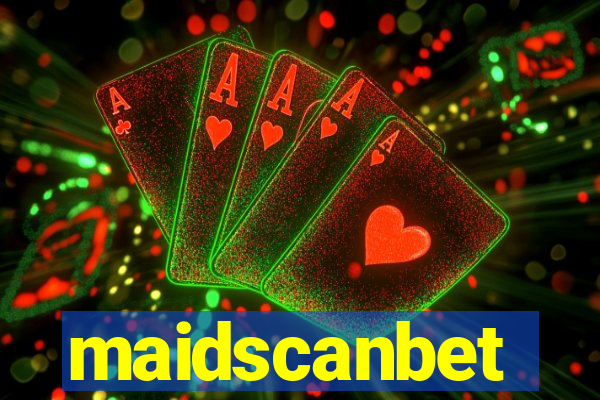 maidscanbet