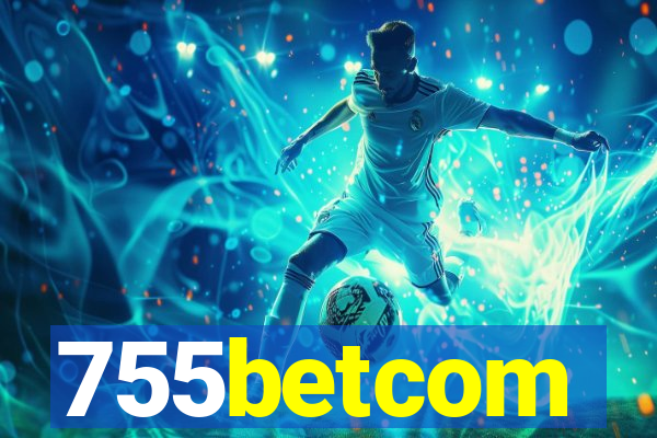 755betcom