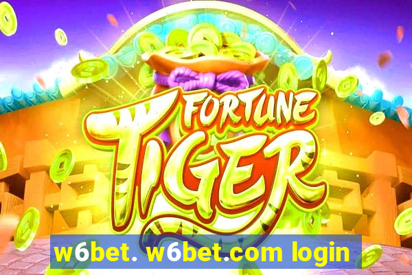 w6bet. w6bet.com login
