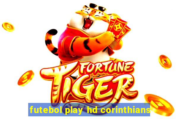 futebol play hd corinthians
