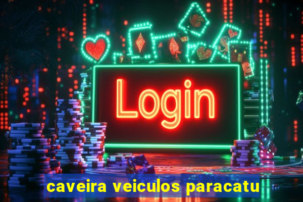 caveira veiculos paracatu
