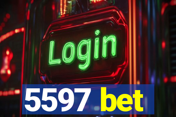 5597 bet