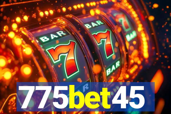 775bet45