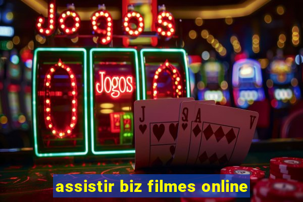assistir biz filmes online