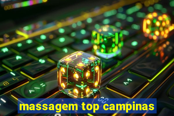 massagem top campinas