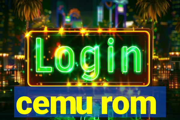 cemu rom