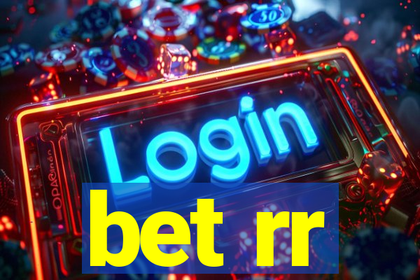 bet rr
