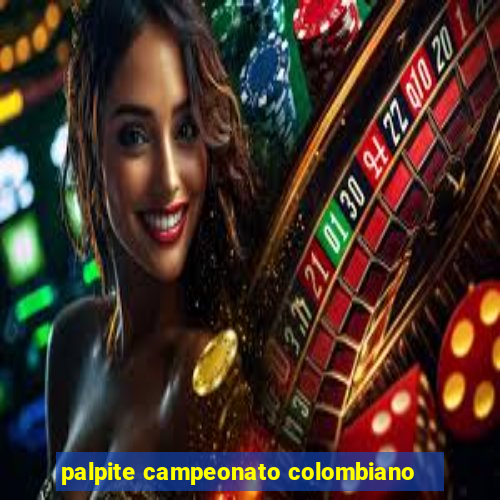 palpite campeonato colombiano