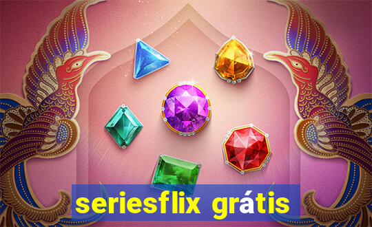 seriesflix grátis
