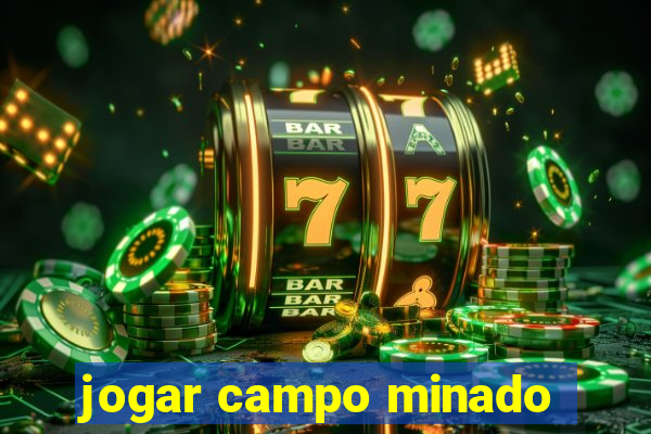 jogar campo minado