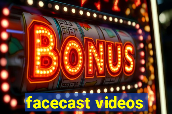 facecast videos