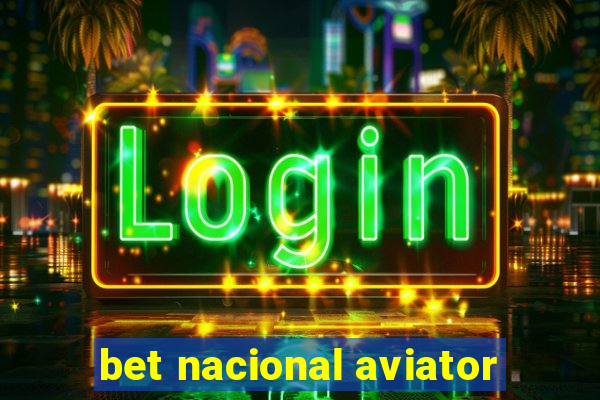 bet nacional aviator