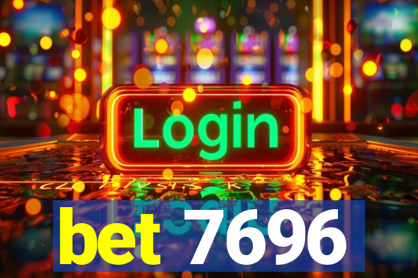 bet 7696