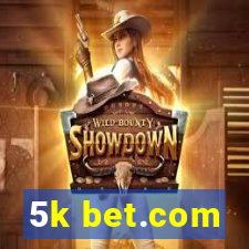 5k bet.com