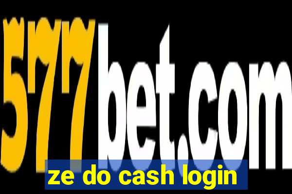 ze do cash login