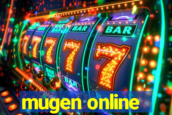 mugen online