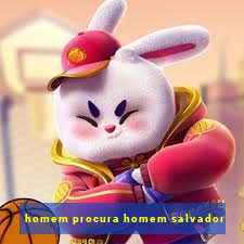 homem procura homem salvador