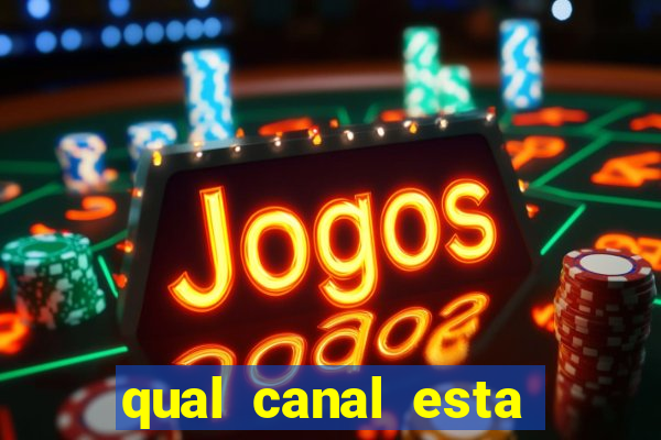 qual canal esta passando o jogo do barcelona