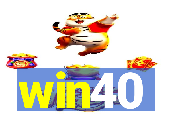 win40