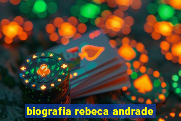 biografia rebeca andrade