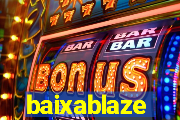 baixablaze