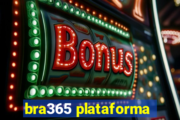 bra365 plataforma