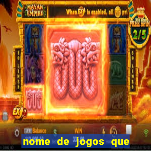 nome de jogos que ganha dinheiro de verdade