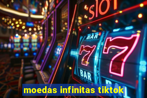 moedas infinitas tiktok