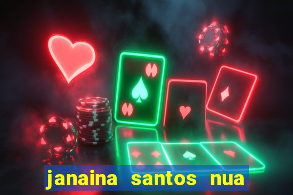 janaina santos nua bella da semana