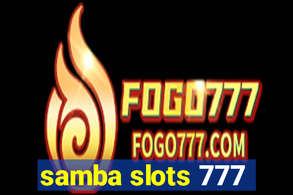 samba slots 777