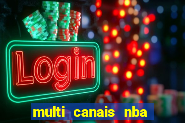 multi canais nba ao vivo