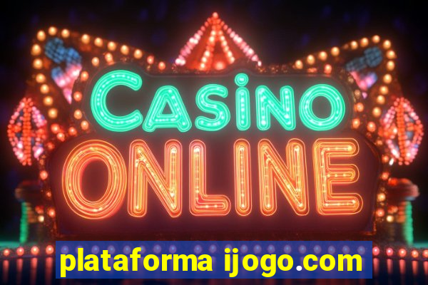 plataforma ijogo.com