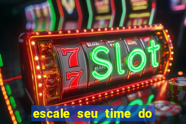 escale seu time do real madrid