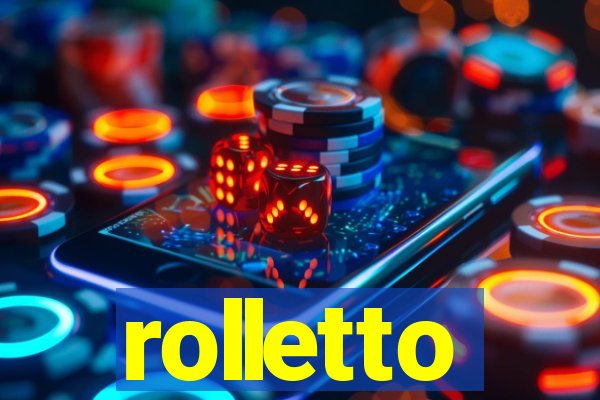 rolletto