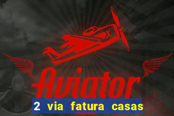 2 via fatura casas bahia bradescard