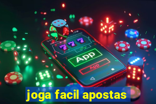 joga facil apostas