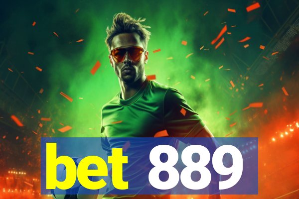 bet 889