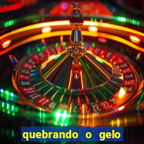 quebrando o gelo pdf download