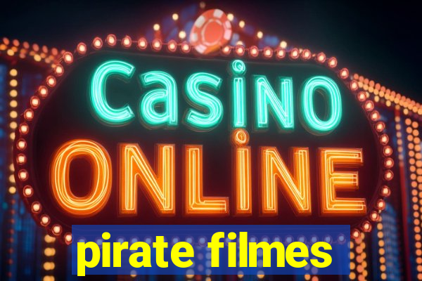 pirate filmes