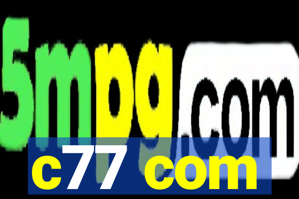c77 com