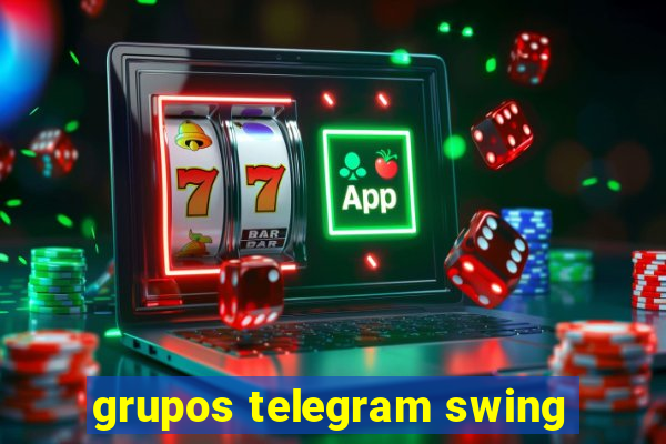 grupos telegram swing
