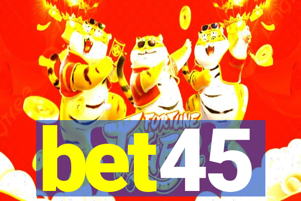 bet45
