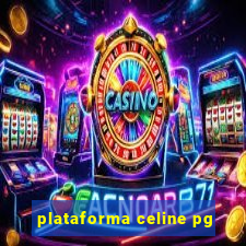 plataforma celine pg