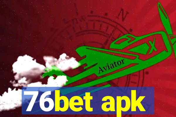 76bet apk