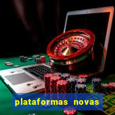 plataformas novas de apostas