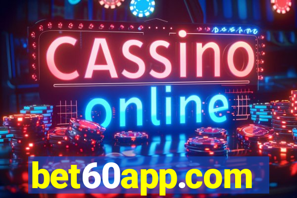 bet60app.com